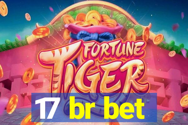 17 br bet